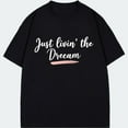 thumbnail image 3 of Black T Shirt Just Livin The Dream Text Print Casual Wear For Everyday Use, 3 of 4