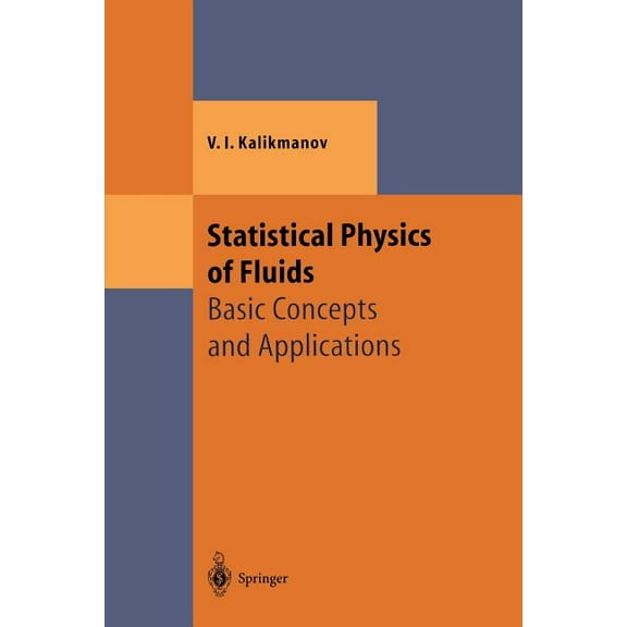 Theoretical and Mathematical Physics Statistical Physics of Fluids: Basic Concepts and Applications, (Paperback)