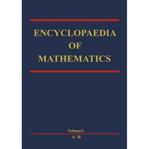 Encyclopaedia of Mathematics Encyclopaedia of Mathematics, Book 1, (Paperback)