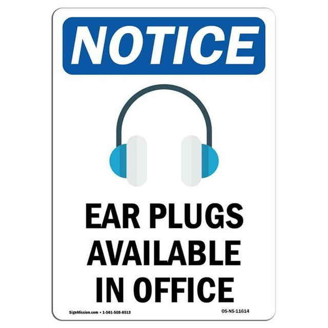 SignMission OS-NS-A-1218-V-11614 12 x 18 in. OSHA Notice Sign - Ear Plugs Available