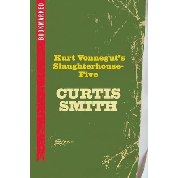 Bookmarked Kurt Vonnegut's Slaughterhouse-Five: Bookmarked, Book 2, (Paperback)