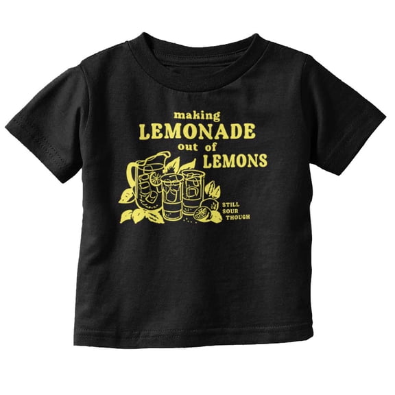 Funny Making Lemonade Out Of Lemons Toddler Boy Girl T Shirt Infant Toddler Brisco Brands 6M