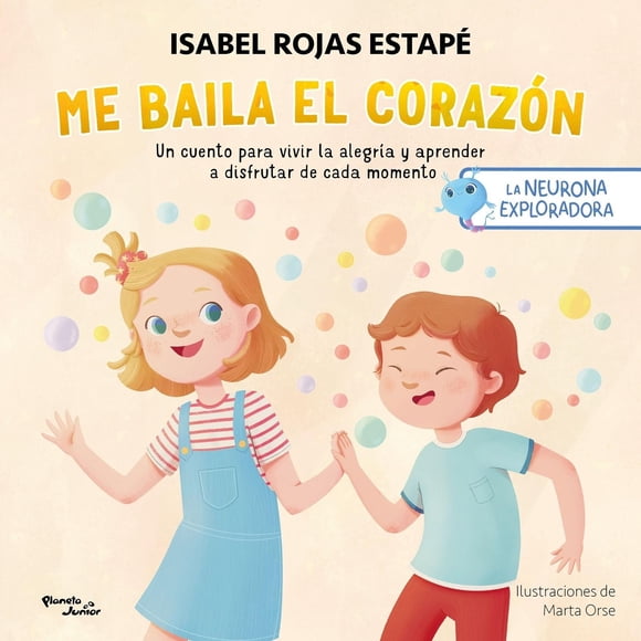 Neurona 3. Me Baila El Corazón Planeta Junior Isabel Rojas Estapé
