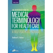 An Introduction to Medical Terminology for Health Care: A Self-Teaching Package, Used [Paperback]