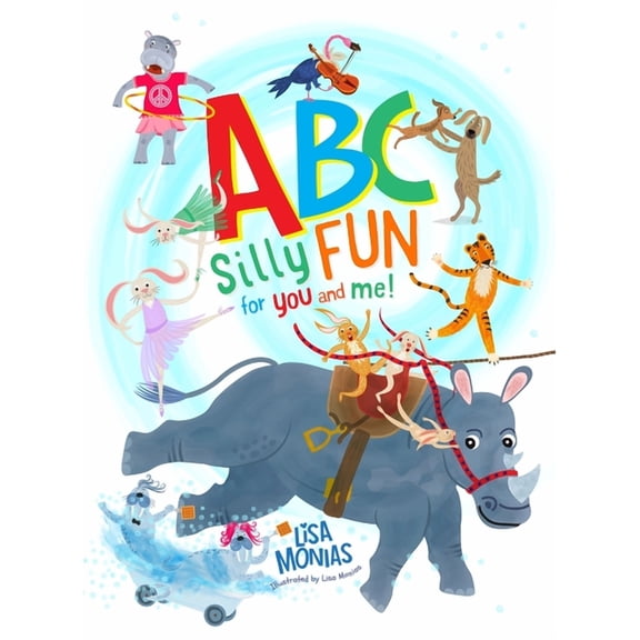ABC Silly fun for you and me!, (Hardcover)