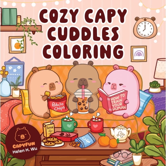 Cozy Capy Cuddles Coloring: Kawaii Capybara Coloring Book: Adorable Animal Designs for Relaxation, Calm, and Creative Fun, 128 pages (Paperback)