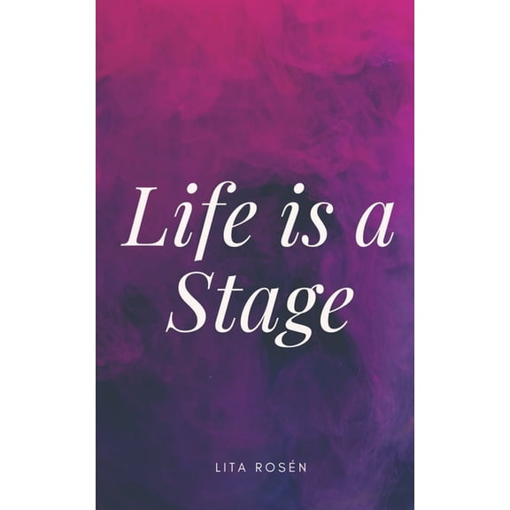 Life is a Stage, (Paperback)