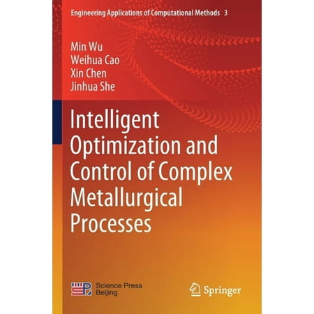 Engineering Applications of Computationa Intelligent Optimization and Control of Complex Metallurgical Processes Book 3 (Paperback)