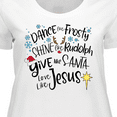thumbnail image 4 of Inktastic Dance Like Frosty, Shine Like Rudolph, Give Like Santa Women's Plus Size T-Shirt, 4 of 5