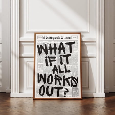 What If It All Works Out? Motivational Wall Art Print Modern Typography Poster Or A4 A3 A2 s Modern Home Decor Home Decor Vintage Gift Living Room Dercor