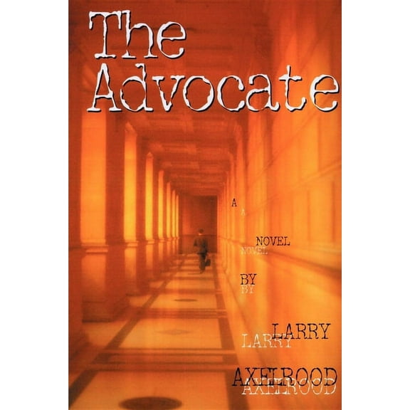 Darcy Cole Novel The Advocate, Book 1, (Hardcover)