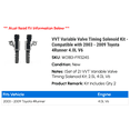 thumbnail image 2 of VVT Variable Valve Timing Solenoid Kit - Compatible with 2003 - 2009 Toyota 4Runner 4.0L V6 2004 2005 2006 2007 2008, 2 of 2