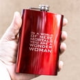 thumbnail image 3 of 8oz RED In a World of Mere Mortals You Are a W W Flask L1, 3 of 3