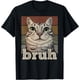 thumbnail image 1 of Cat Bruh - Camiseta divertida con meme de gatito para hombres, mujeres, adolescentes, niños y niñas, 1 of 2