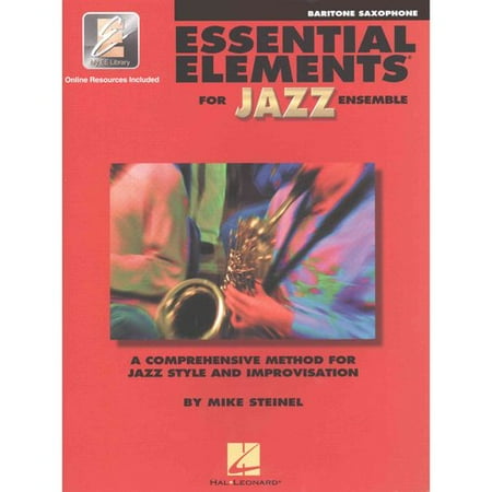 Essential Elements for Jazz Ensemble Baritone Saxophone: A Comprehensive Method for Jazz Style and Improvisation