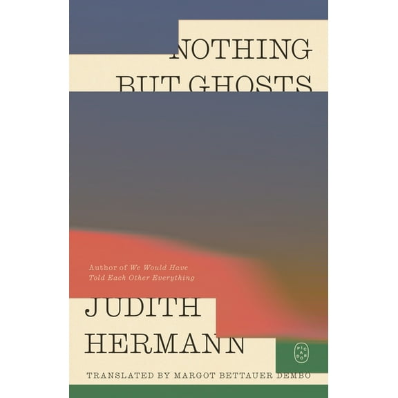 Nothing But Ghosts, (Paperback)