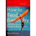 thumbnail image 1 of Pre-Owned How to Read a French Fry: And Other Stories of Intriguing Kitchen Science (Hardcover) 039596783X 9780395967836, 1 of 1