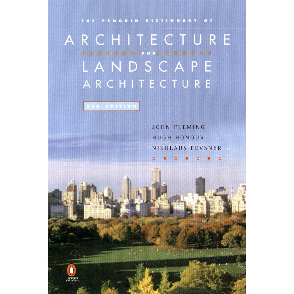 Dictionary Of Architecture And Landscape Architecture Dictionary, Penguin: The Penguin Dictionary of Architecture and