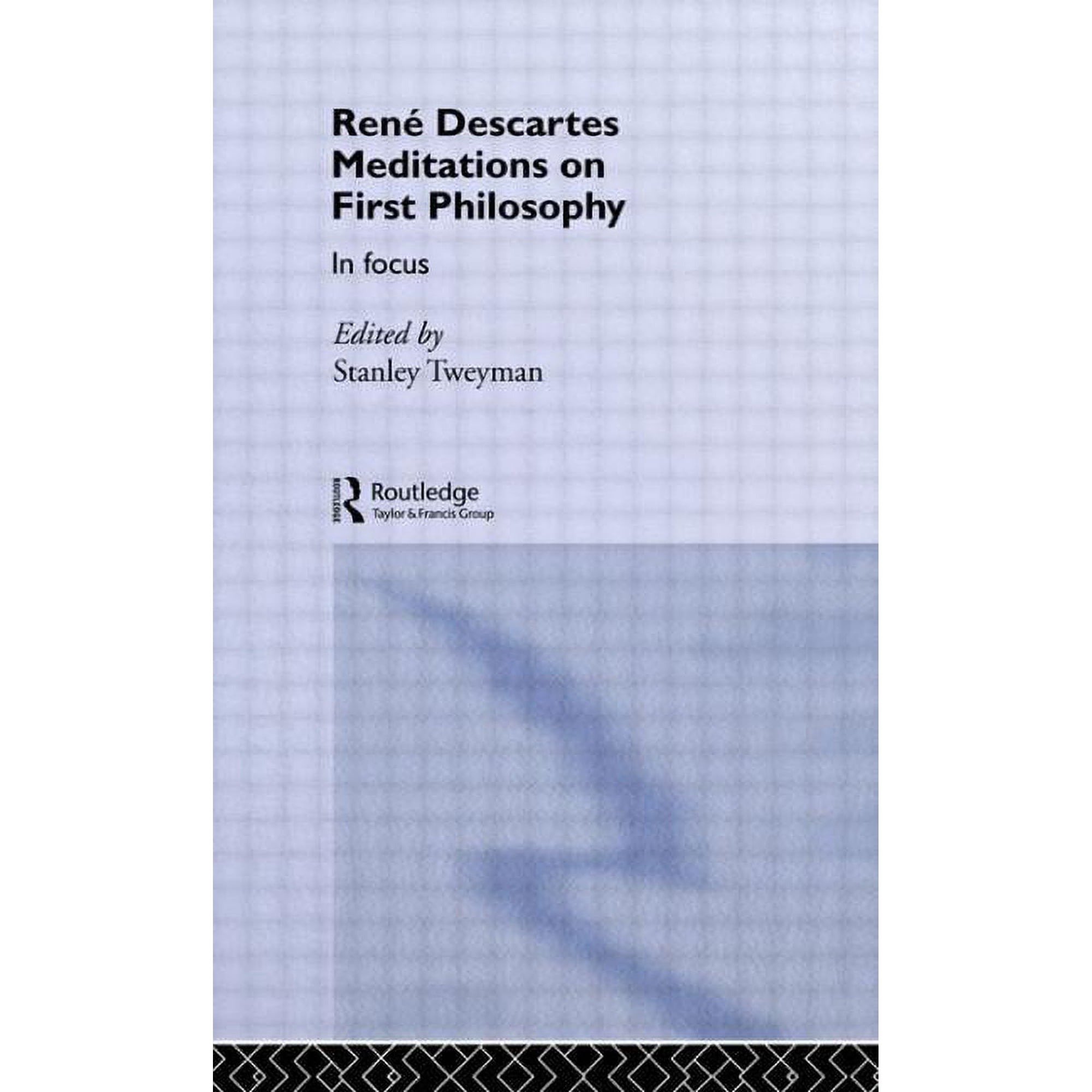 Philosophers in Focus Rene Descartes' Meditations on First Philosophy in Focus, (Paperback)