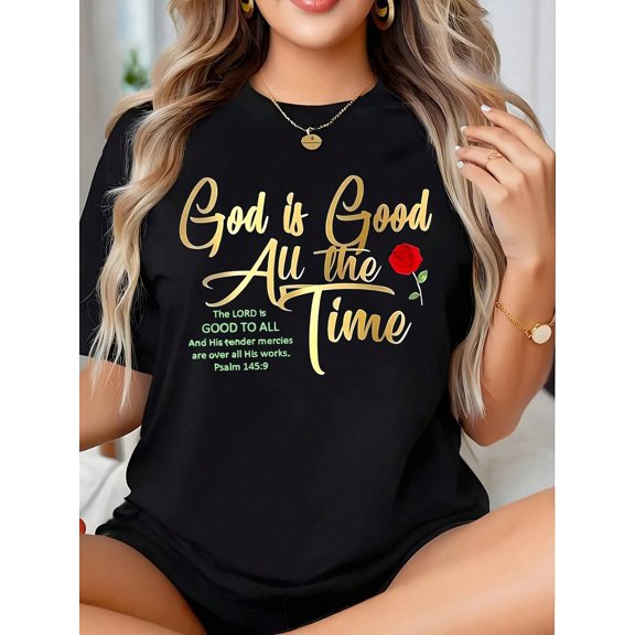 God Is Good All The Time Inspirational Christian Shirt With Bible Verse Psalm 1459 Religious Quote