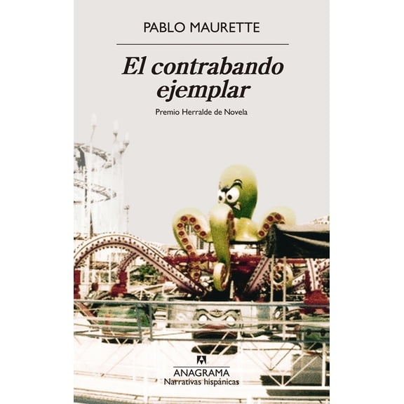 El Contrabando Ejemplar, (Paperback)