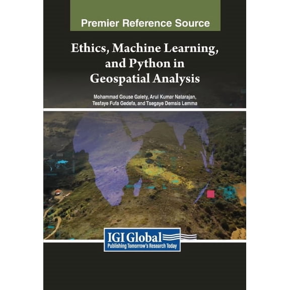 Ethics, Machine Learning, and Python in Geospatial Analysis, (Paperback)