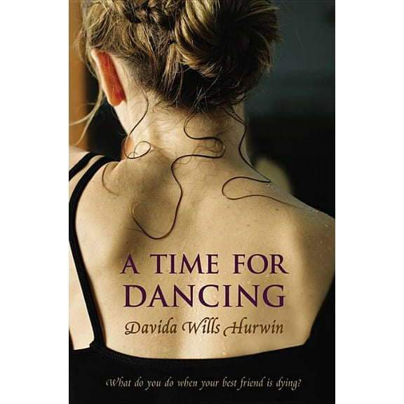 A Time for Dancing, (Paperback)