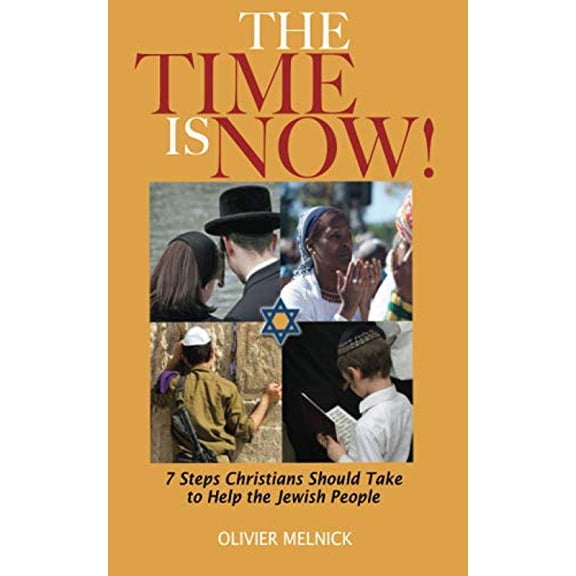 Pre-Owned THE TIME IS NOW!: 7 Steps Christians Should Take to Help All Jewish People
