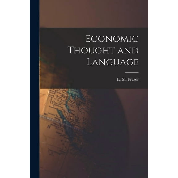 Economic Thought and Language, (Paperback)