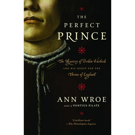Pre-Owned The Perfect Prince: Truth and Deception in Renaissance Europe (Paperback) 0812968115 9780812968118