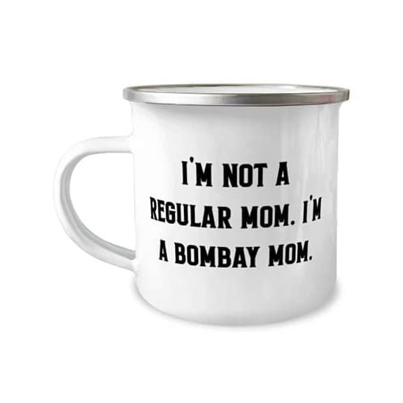I'm Not a Regular Mom. I'm a Bombay Mom. Bombay Cat 12oz Camper Mug, Fancy Bombay Cat Gifts, For Cat Lovers