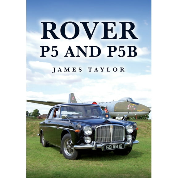Rover P5 and P5b, (Paperback)