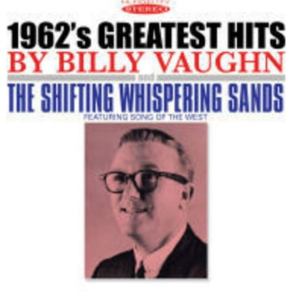 Billy Vaughn - 1962's Greatest Hits & the Shifting Whispering - Music & Performance - CD