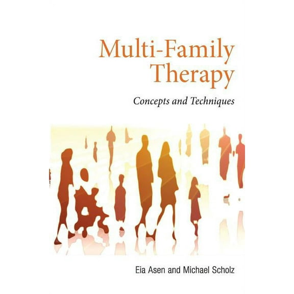 Multi-Family Therapy: Concepts and Techniques, (Paperback)