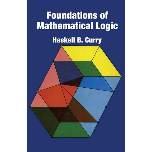 Dover Books on Mathematics: Foundations of Mathematical Logic (Paperback)