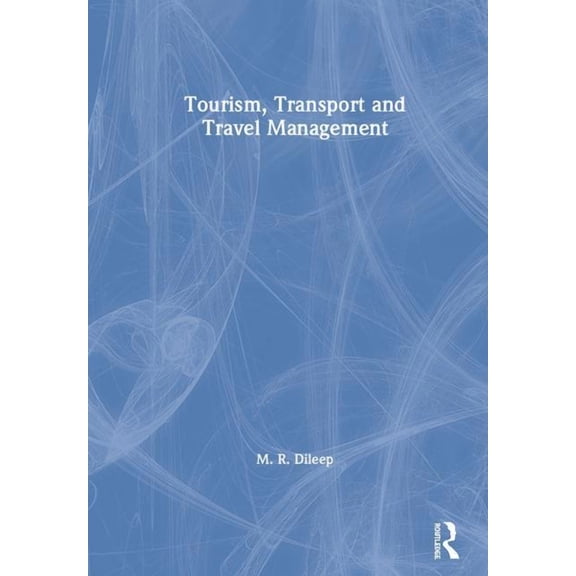 Tourism, Transport and Travel Management, (Hardcover)