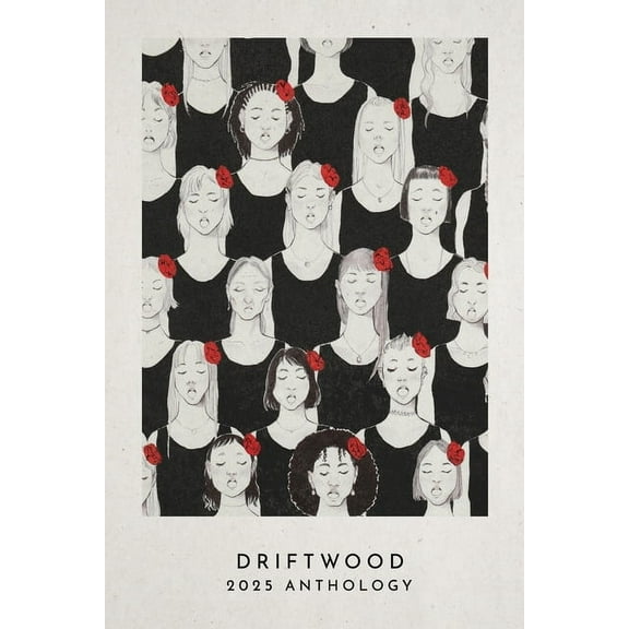 Driftwood Press 2025 Anthology, (Paperback)