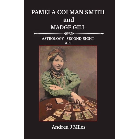 Pamela Colman Smith anbd Madge Gill, (Paperback)