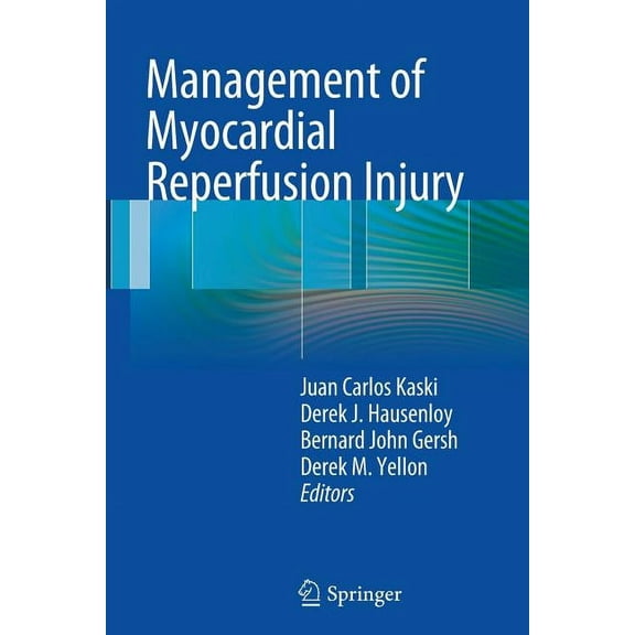 Management of Myocardial Reperfusion Injury, (Paperback)