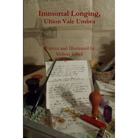 Immortal Longing, Ultion Vale Umbra, (Paperback)