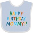 thumbnail image 3 of Inktastic Happy Birthday Mommy Boys or Girls Baby Bib, 3 of 4
