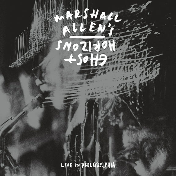 Marshall Allen's Ghost Horizons - LIVE IN PHILADELPHIA - Music & Performance - Vinyl