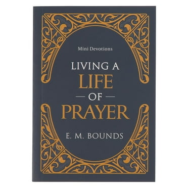 Mini Devotions Living a Life of Prayer