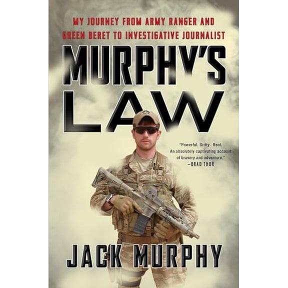 Pre-Owned Murphy's Law: My Journey from Army Ranger and Green Beret to Investigative Journalist (Hardcover) 1501191241 9781501191244