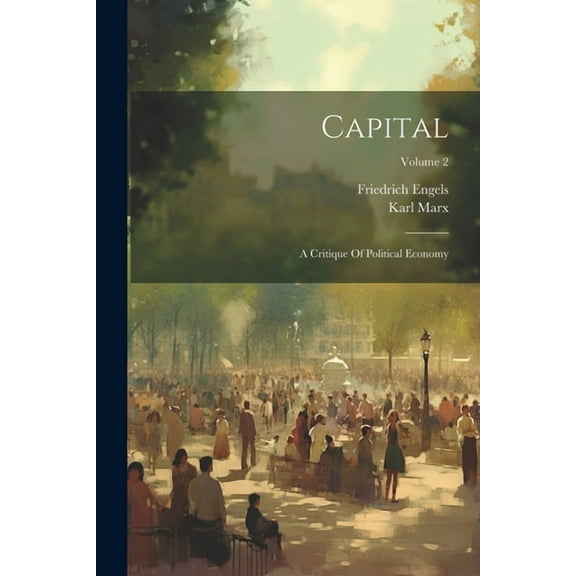 Capital: A Critique Of Political Economy; Volume 2 (Paperback)