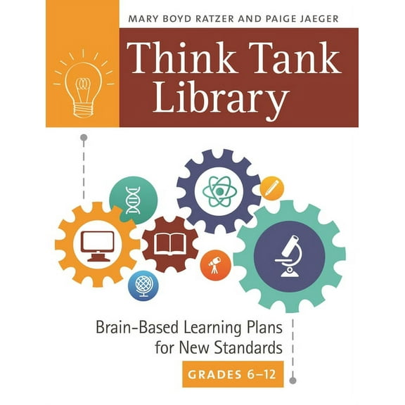 Think Tank Library: Brain-Based Learning Plans for New Standards, Grades 6-12, (Paperback)