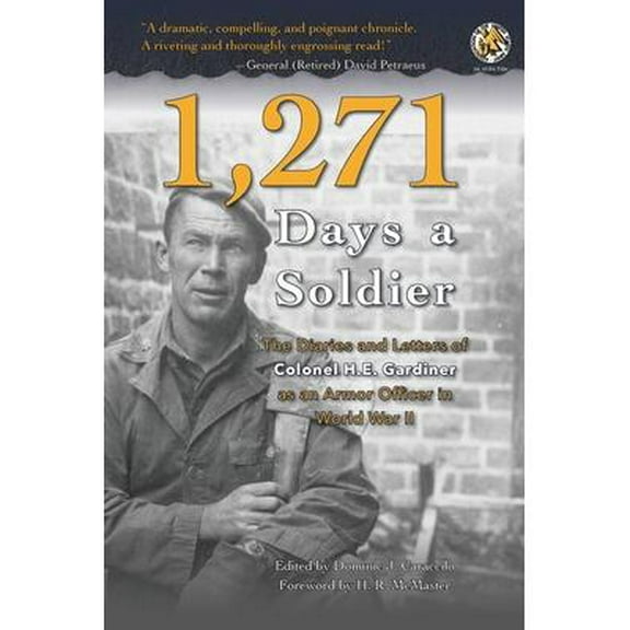 1,271 Days a Soldier: The Diaries and Letters of Colonel H. E. Gardiner as an Armor Officer in World War II (Paperback)