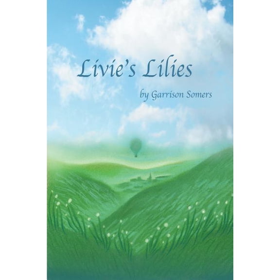 Livie's Lilies, (Paperback)