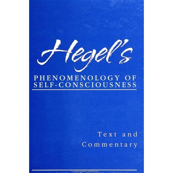Suny Hegelian Studies Hegel's Phenomenology of Self-Consciousness: Text and Commentary, (Paperback)