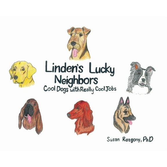 Linden's Lucky Neighbors: Cool Dogs with Really Cool Jobs, (Hardcover)